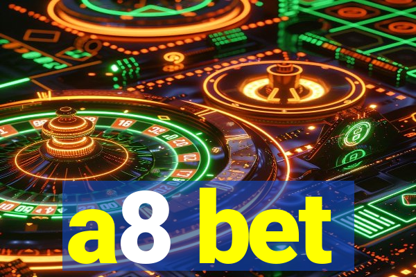 a8 bet